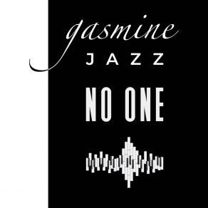 Download track No One Jasmine Jazz