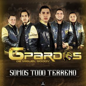 Download track Somos Todo Terreno Gpardos De Miguel Godoy