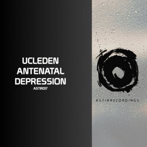 Download track Antenatal Depression (Original Mix) Ucleden