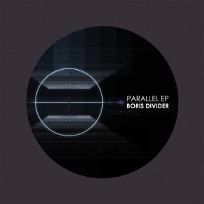 Download track Parallel (Juanpablo Remix) Boris DividerJuanpablo