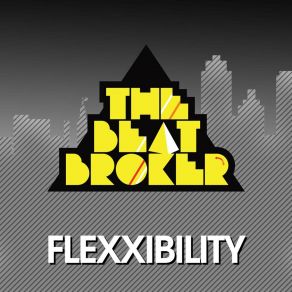 Download track Flexxibility (Extended Mix) The Beat Broker