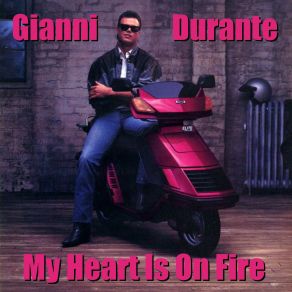 Download track My Heart Is On Fire (Special Extended Version) Gianni Durante