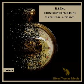 Download track When Everything Is Done (Radio Edit) Ka-Da