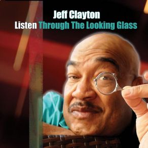 Download track Tangled Web Jeff Clayton