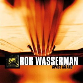 Download track Feel The Bass Rob Wasserman