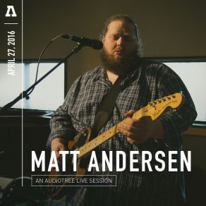 Download track Let's Get Back (Audiotree Live Version) Matt Andersen