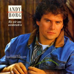 Download track Du Wirst Wieder Tanzen Geh'N Andy Borg