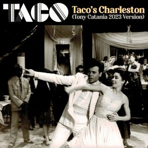 Download track Taco's Charleston (Tony Catania 2023 Version) Bob Parr