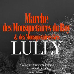 Download track Lully: Rolland - Le Ciel Qui M'A Fait VÃ´tre Roi' Christophe Rousset, Les Talens Lyriques