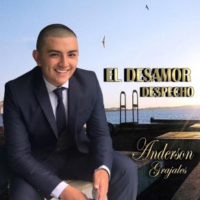 Download track El Desamor Anderson Grajales