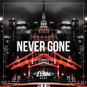 Download track Never Gone (Extended Mix) Gosts