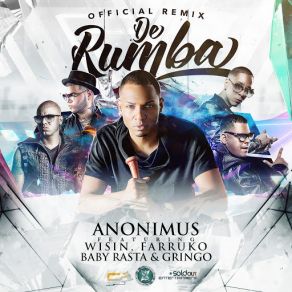 Download track De Rumba (Remix) [Wisin, Farruko & Baby Rasta Y Gringo] Anonimus