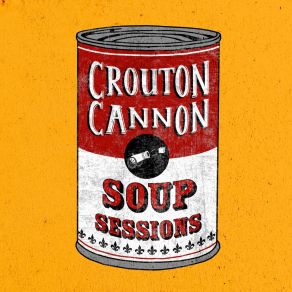 Download track Credit Crouton Cannon