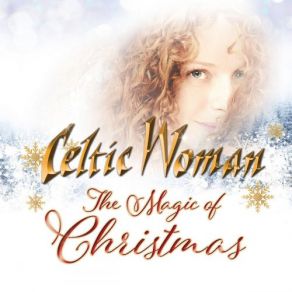 Download track We Wish You A Merry Christmas Celtic Woman