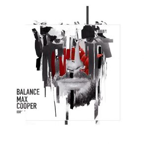 Download track Balance 030 (Continuous Mix) Max Cooper