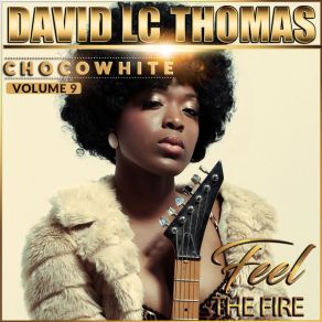 Download track Make It Hot David Lc Thomas