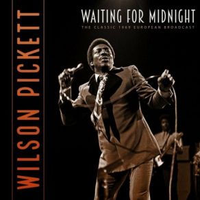 Download track Sweet Soul Music (Live 1969) Wilson Pickett