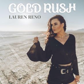 Download track Gold Rush Lauren Reno