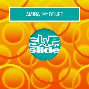 Download track My Desire (Club Asylum CAP Dub) Amira