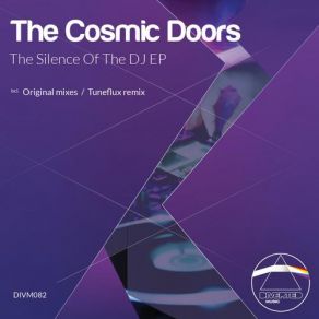 Download track The Silence Of The DJ (Tuneflux Remix) The Cosmic DoorsTuneflux