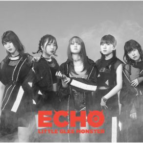 Download track Echo (Instrumental) Little Glee MonsterΟΡΓΑΝΙΚΟ