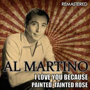 Download track I Love You Because (Remastered) Al Martino