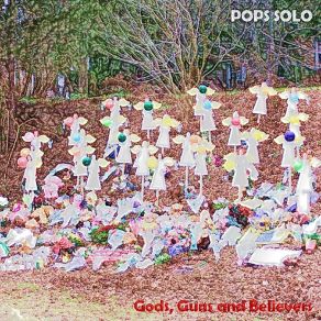 Download track Gods, Guns And Believers Pops Solo