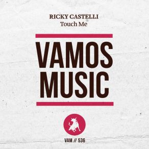 Download track Touch Me (Gabry Venus Remix) Ricky Castelli