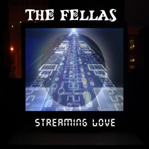 Download track Love Streaming The Fellas