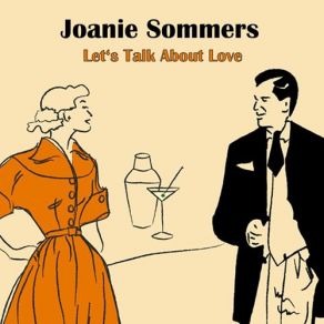 Download track I Can't Believe That You're In Love With Me Joanie Sommers