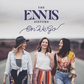 Download track We Got The World The Ennis Sisters