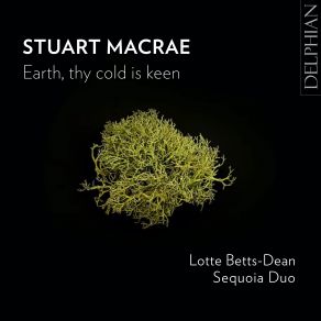 Download track O Earth, Lie Heavily Sequoia, Lotte Betts-Dean, Stuart MacRae