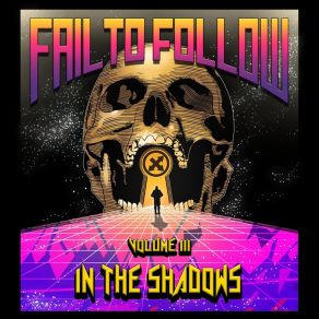 Download track In The Shadows Fail To Follow