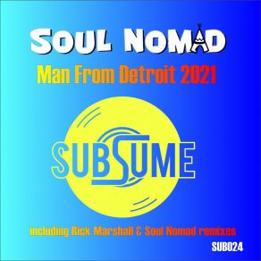 Download track Man From Detroit 2021 (Rick Marshall Remix) Nomad SoulRick Marshall