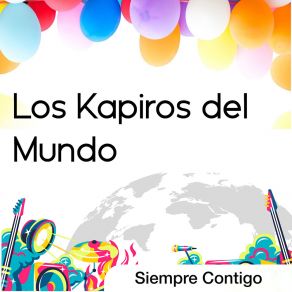 Download track Siempre Contigo Los Kapiros Del Mundo