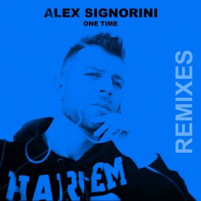 Download track One Time (Pop House Country Mix) Alex Signorini