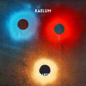 Download track 3 Parts (Radio Edit) Kaelum