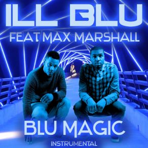 Download track BLU Magic (Instrumental) Max MarshallΟΡΓΑΝΙΚΟ