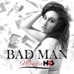 Download track Bad Man (Instrumental Version) Mandie NRG