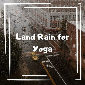 Download track Land Rain For Yoga Edward Rain Sounds