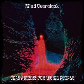 Download track The Secret Life Of Ghouly Gupta Mind Overclock