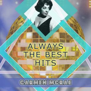 Download track If You'd Stay The Way I Dream About You Carmen McRae