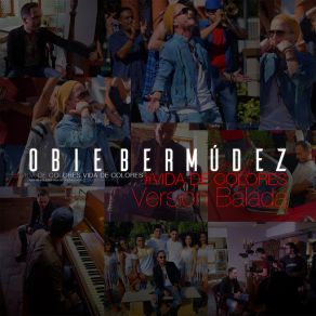 Download track Vida De Colores (Version Balada) Obie Bermúdez