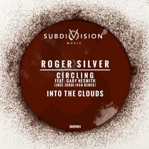 Download track Into The Clouds (Extended Mix) Roger Silver