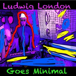 Download track Hey There People Ludwig. London