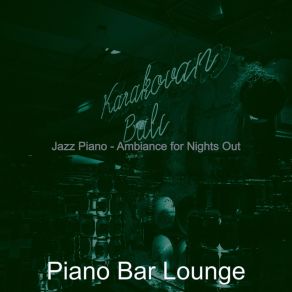 Download track Piano Jazz Soundtrack For Cocktail Bars Bar Lounge