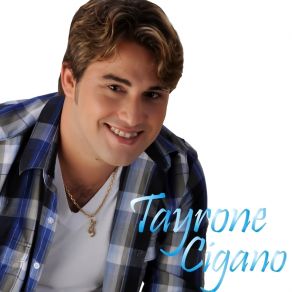 Download track Hoje Eu Quero Te Amar Tayrone Cigano