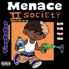 Download track MENACE TO SOCIETY TinyRuGer