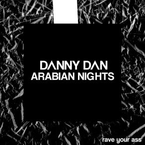 Download track Arabian Nights (Radio Edit) Danny Dan