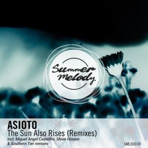 Download track The Sun Also Rises (Southern Tier Remix) Asioto